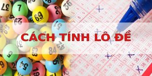 Cách tình lô đề