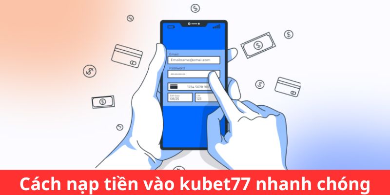 nap tiền kubet77