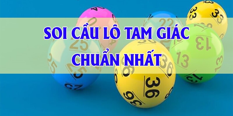 Chia sẻ phương pháp soi cầu hình tam giác tuyệt đỉnh 