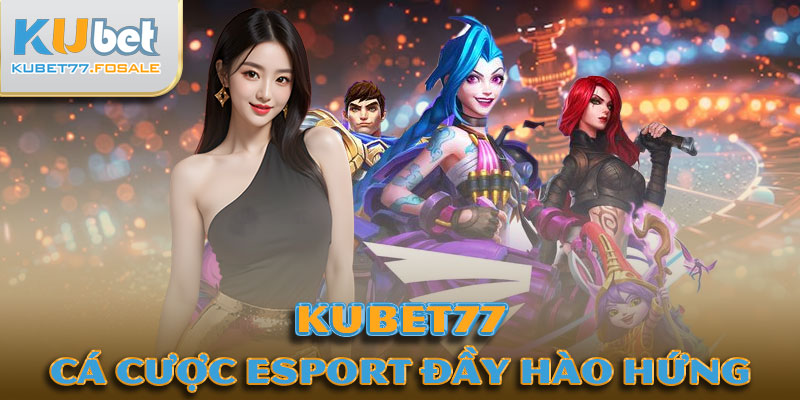 Cá cược eSport đầy hào hứng